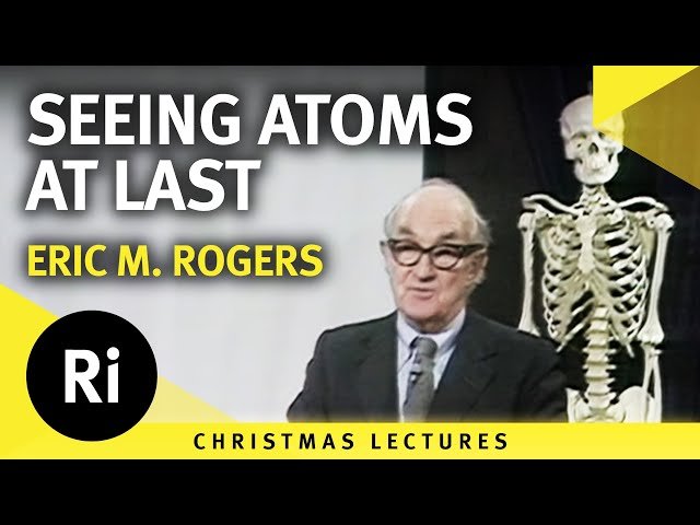 Seeing Atoms at Last - 1979 Christmas Lectures 6/6