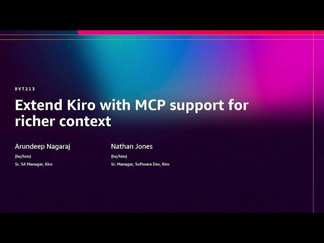 Extend Kiro with MCP Support for Richer Context