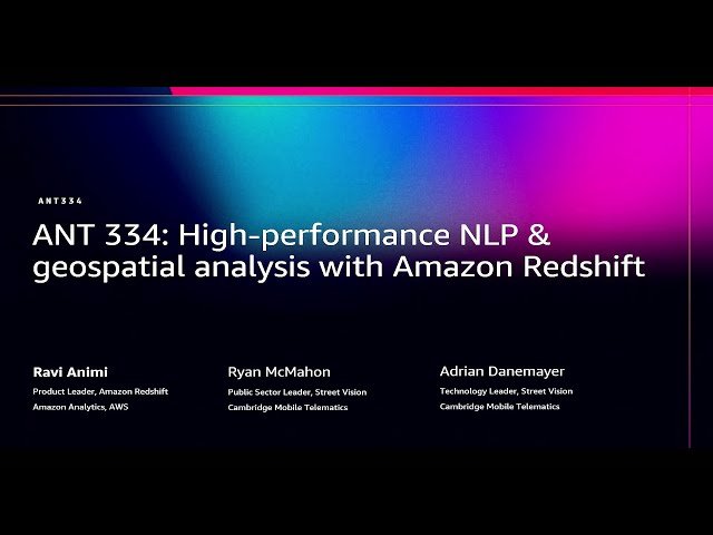 High-Performance NLP and Geospatial Analysis with Amazon Redshift