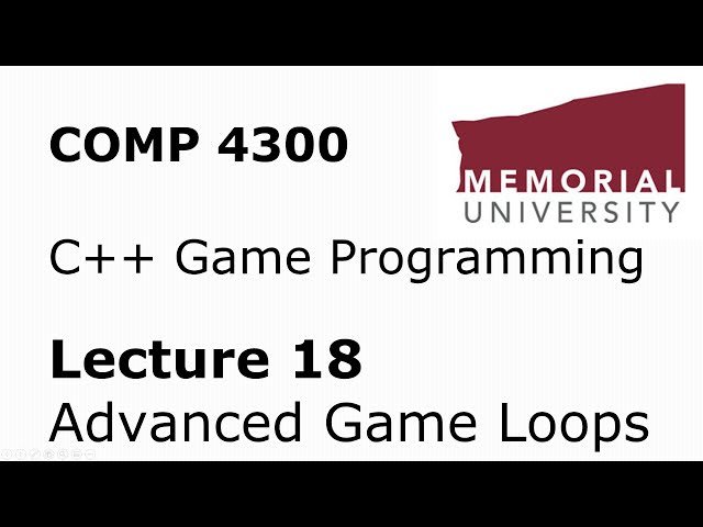 Advanced Game Main Loop - Lecture 18
