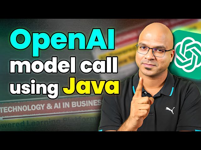 OpenAI Model Call Using Java - Two Integration Approaches with HttpClient and SDK