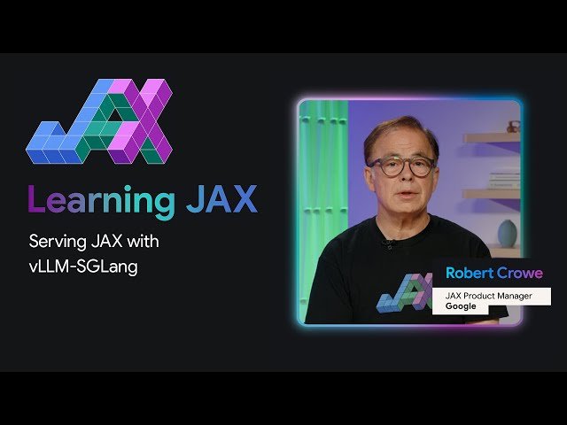 Serving JAX Models with vLLM and SGLang