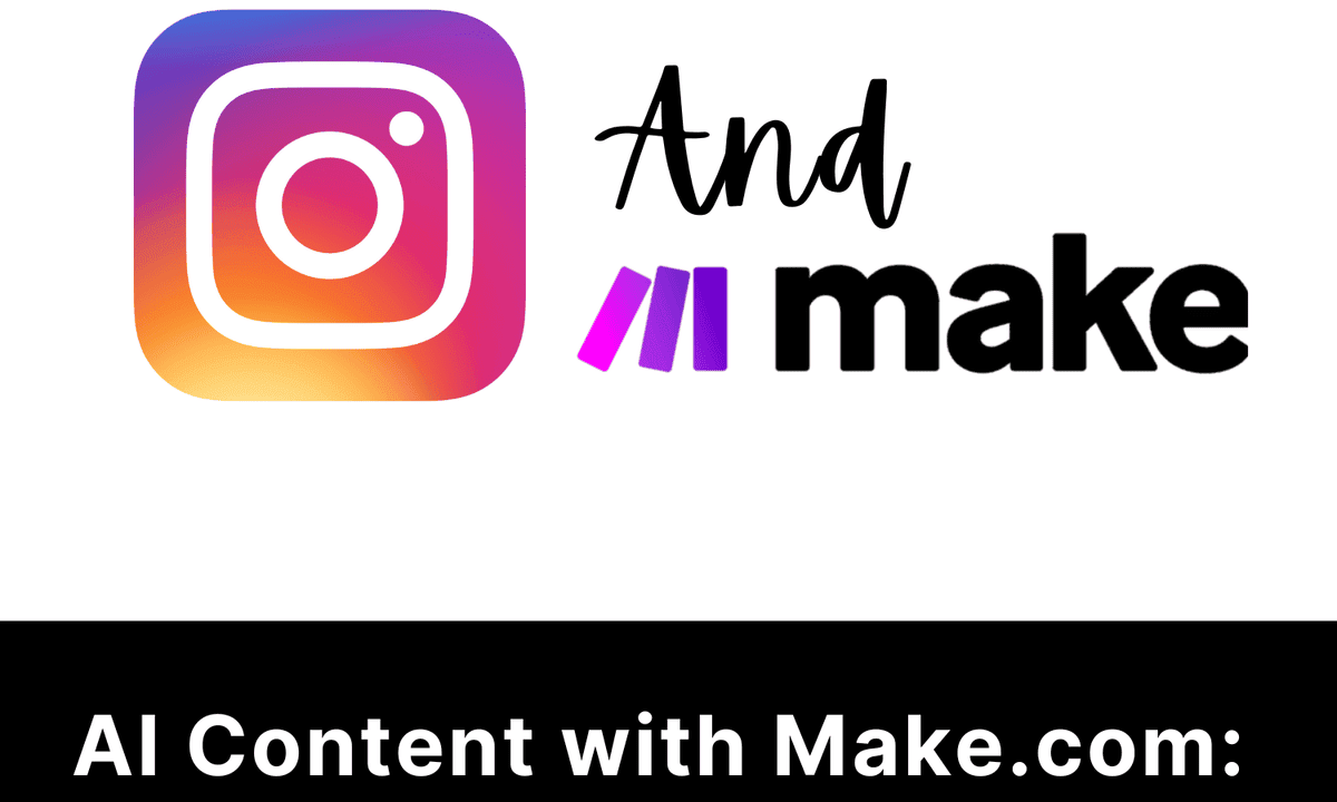 AI Content with Make.com:  Automate Instagram Reel Scripts