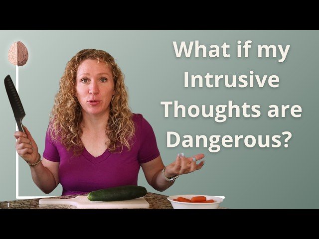 Harm OCD - Intrusive Thoughts that I Might Hurt Someone
