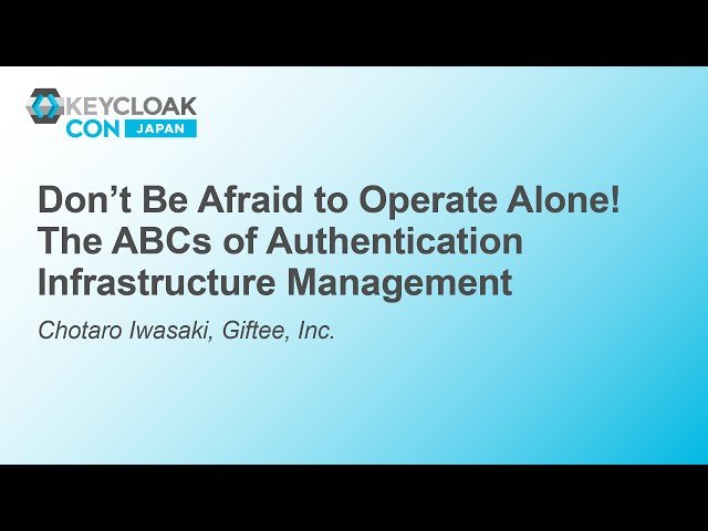 Don't Be Afraid to Operate Alone! The ABCs of Authentication Infrastructure Management