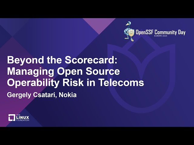 Beyond the Scorecard - Managing Open Source Operability Risk in Telecoms