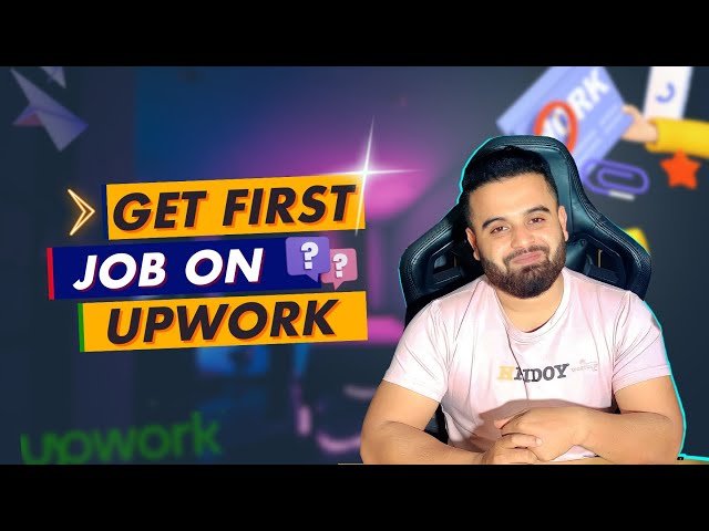 How to Get First Job on Upwork - Freelancing Success Tips from Top Rated Freelancer