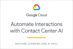 Automate Interactions with Contact Center AI