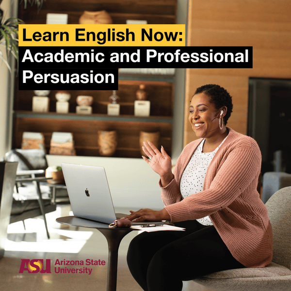 Learn English Now: Academic and Professional Persuasion
