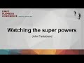 Watching the Super Powers