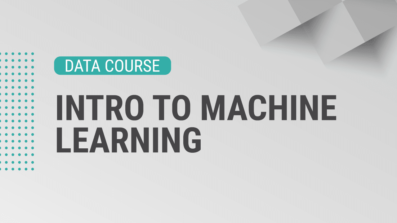 Intro to Machine Learning