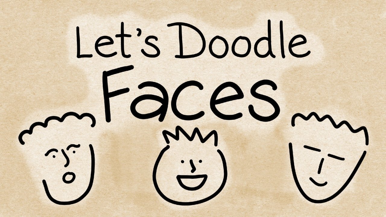 Let’s Doodle Faces: Beginner’s Guide to Using Simple Lines to Draw Cartoon Faces