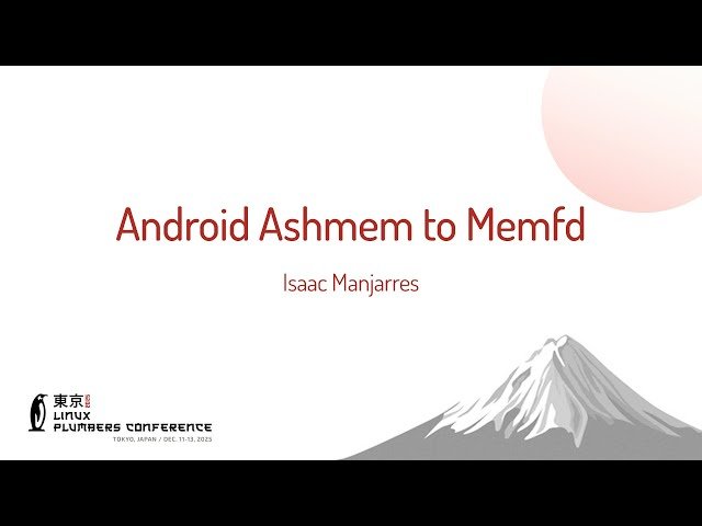 Android Ashmem to Memfd Migration