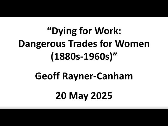 Dying for Work: Dangerous Trades for Women (1880s-1960s)