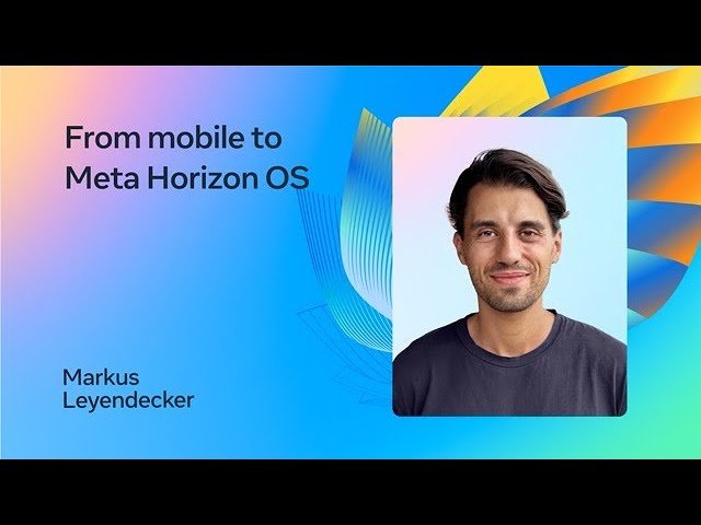 From Mobile to Meta Horizon OS