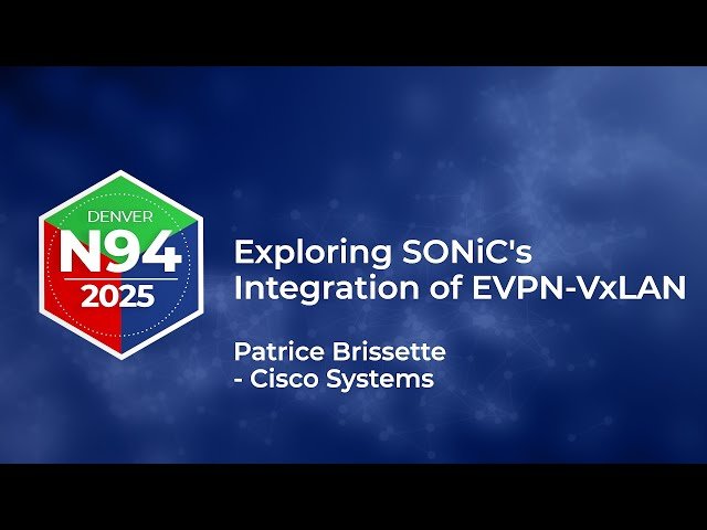 Exploring SONiC's Integration of EVPN-VxLAN