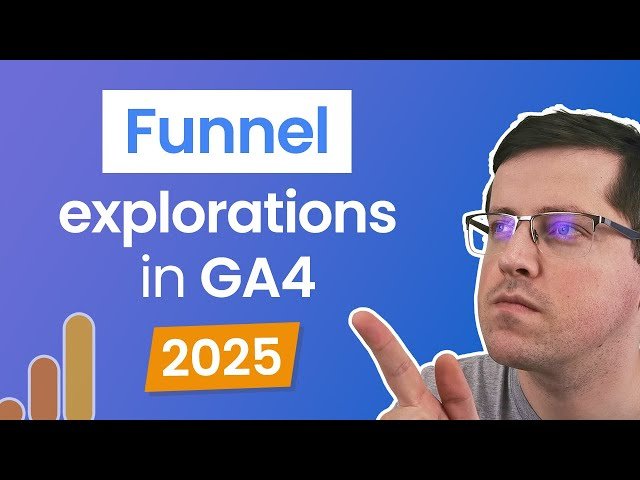 Funnel Exploration in Google Analytics 4 (2025) - Funnel Report in GA4