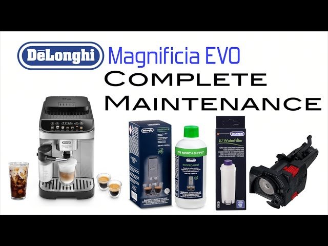 Delonghi Magnifica Complete Maintenance and More