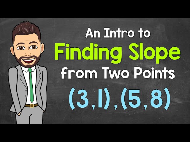 An Introduction to Finding Slope from Two Points