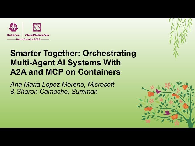 Smarter Together - Orchestrating Multi-Agent AI Systems with A2A and MCP on Containers