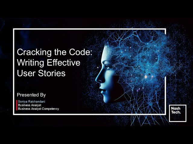 Cracking the Code - Writing Effective User Stories
