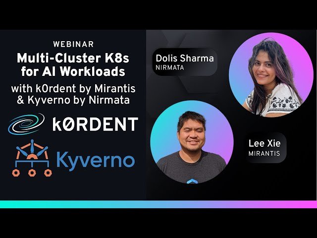Policy-Driven Multi-Cluster Kubernetes for AI/ML Workloads - Simplified with k0rdent and Kyverno