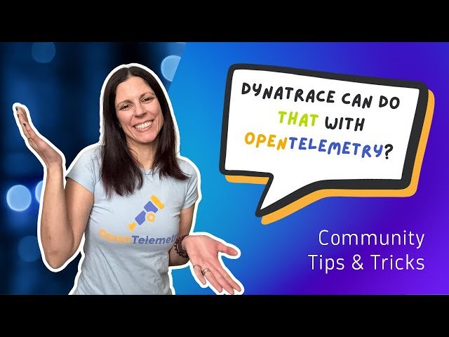 Using the Services App with OpenTelemetry in Dynatrace - Episode 1