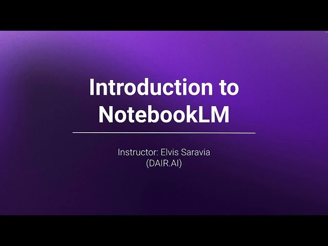 Introduction to NotebookLM