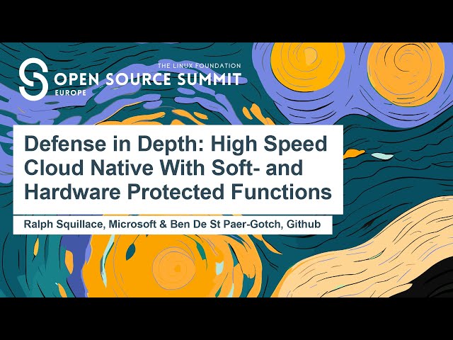 Defense in Depth - High Speed Cloud Native With Software and Hardware Protected Functions