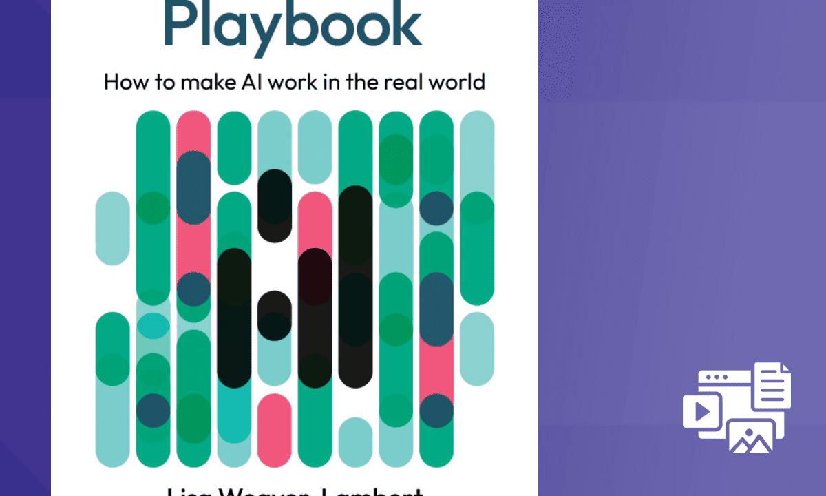 The AI Value Playbook: Making AI Work in the Real World