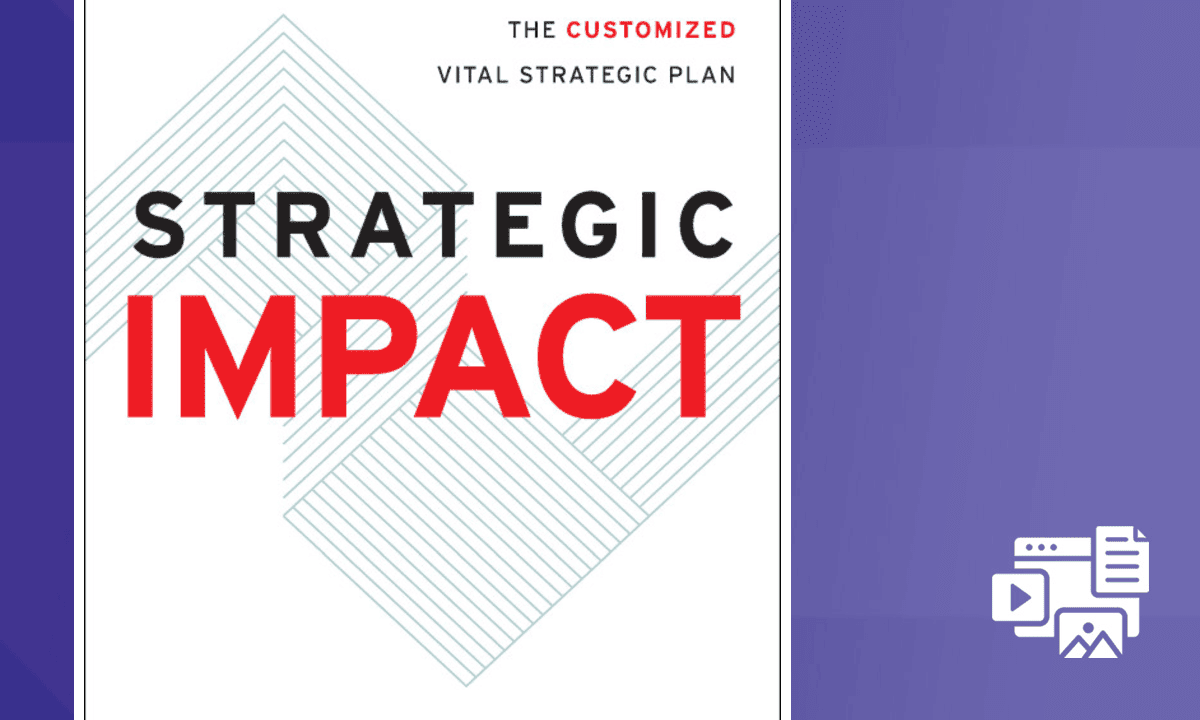 Strategic Impact: A Leader's Planning Framework