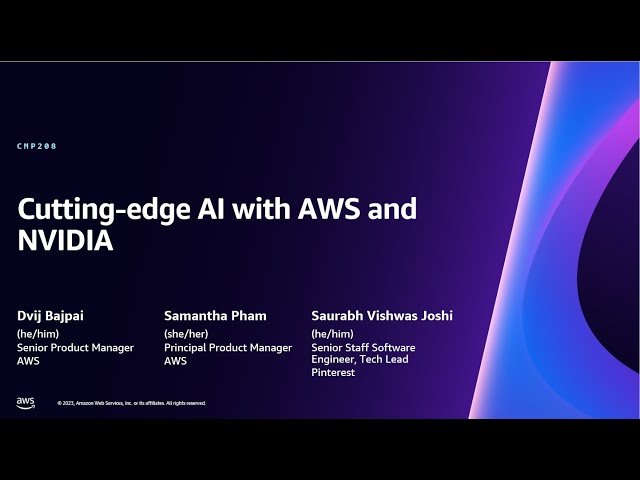 Cutting-edge AI with AWS and NVIDIA