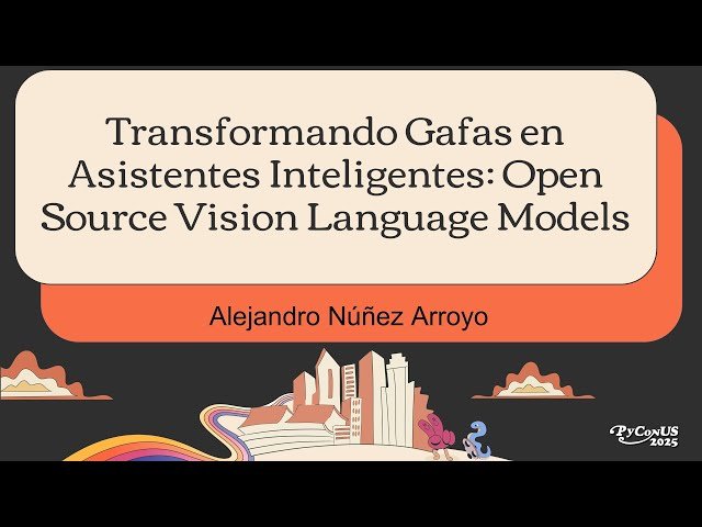 Transformando Gafas en Asistentes Inteligentes: Open Source Vision Language Models