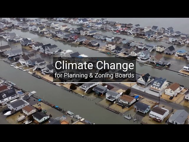 Climate Change Adaptation and Resilience for Planning and Zoning Boards