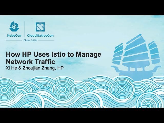 How HP Uses Istio to Manage Network Traffic