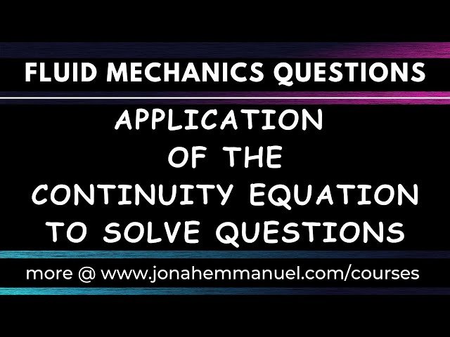 Discharge and Continuity Equation Application - Fluid Mechanics Past Questions and Solutions