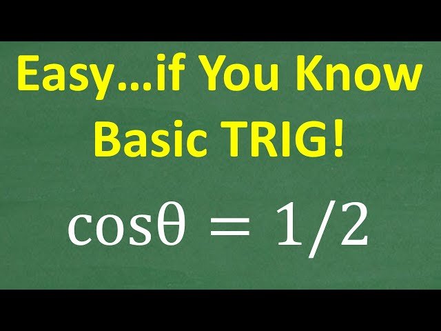 Find the Angle - cos θ = 1/2 - Simple Trigonometry Explained