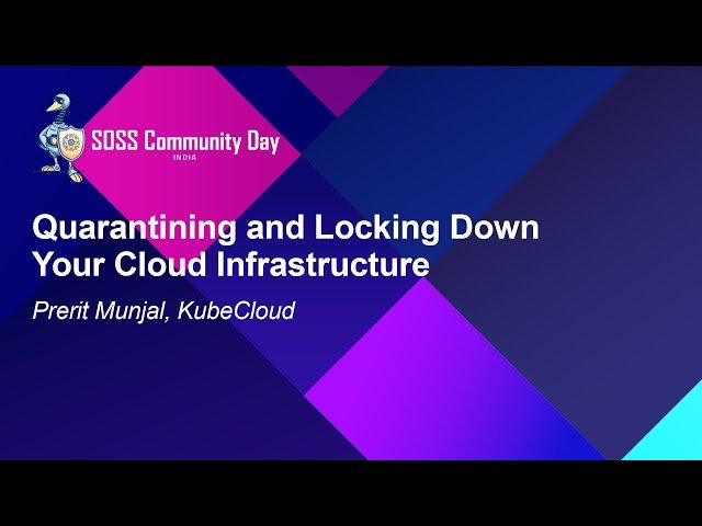Quarantining and Locking Down Your Cloud Infrastructure with Kubernetes Sanitizers