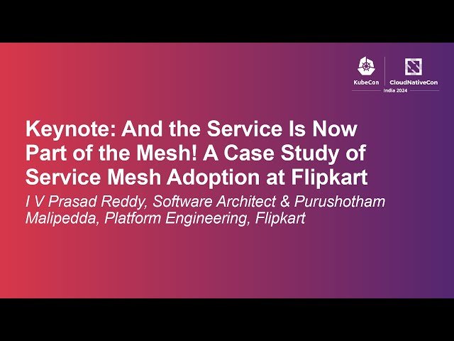 Service Mesh Adoption at Flipkart - A Case Study of Zero-Touch Implementation