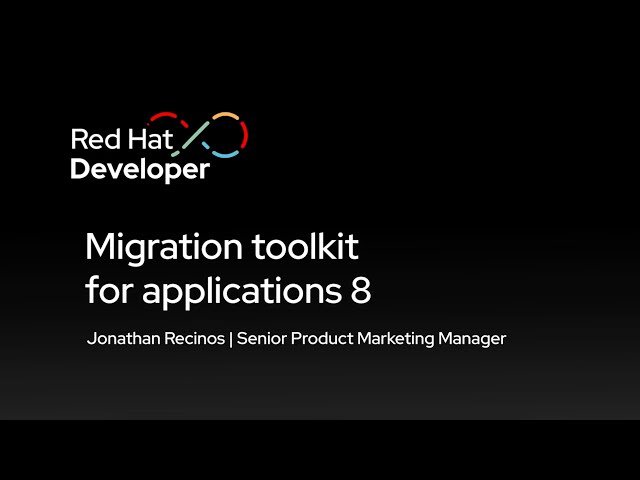 Migration Toolkit for Applications 8 - Containerization and Cloud-Native Modernization Demo