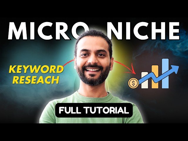 Complete Micro Niche and Keyword Research Guide 2025