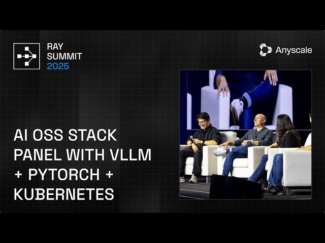 AI Open Source Stack Panel with vLLM, PyTorch, and Kubernetes
