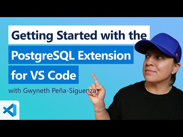 Getting Started with the PostgreSQL Extension for VS Code