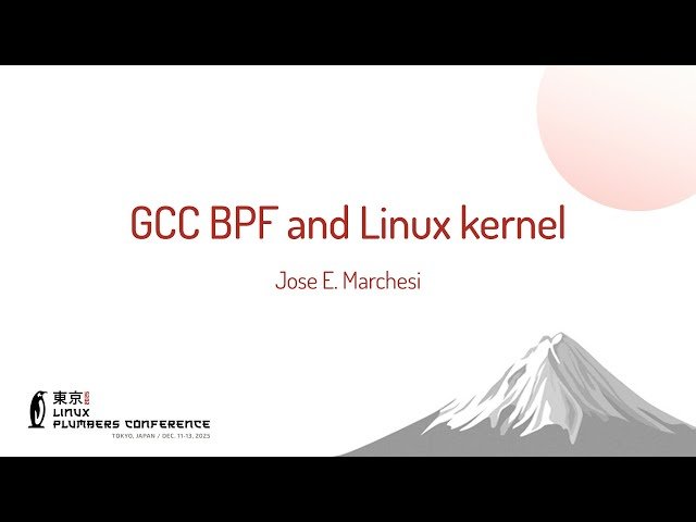 GCC BPF and Linux Kernel Support