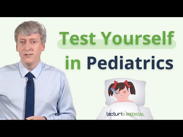 Pediatric Medicine Quiz - Are You Ready for the Challenge?