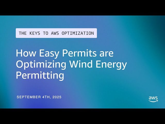 How Easy Permits are Optimizing Wind Energy Permitting - The Keys to AWS Optimization - S14 E8