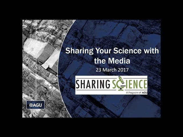 Sharing Your Science with the Media - Effective Communication Strategies for Researchers