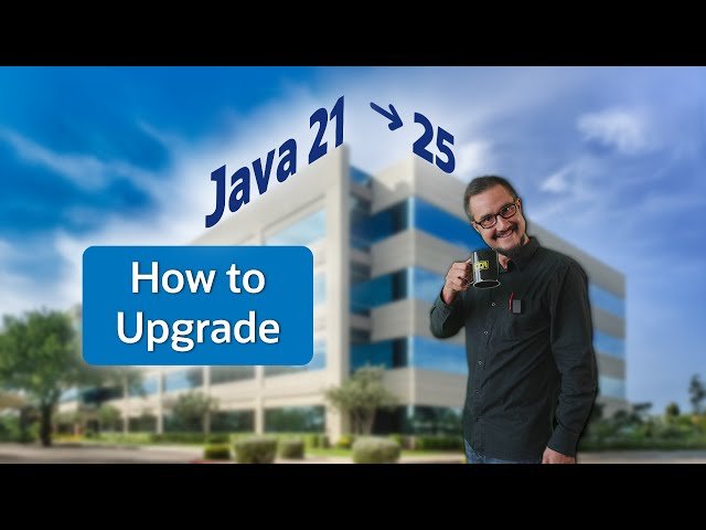 How to Upgrade to Java 25