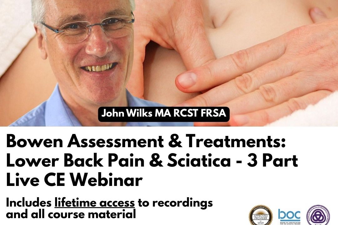 Bowen Assessment and Treatments: Lower Back Pain and Sciatica