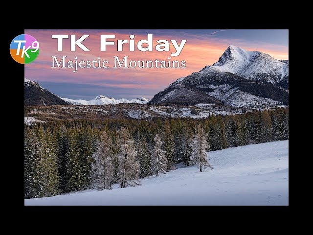 Full Edit of Majestic Mountains Image Using TK9 Plugin for Photoshop